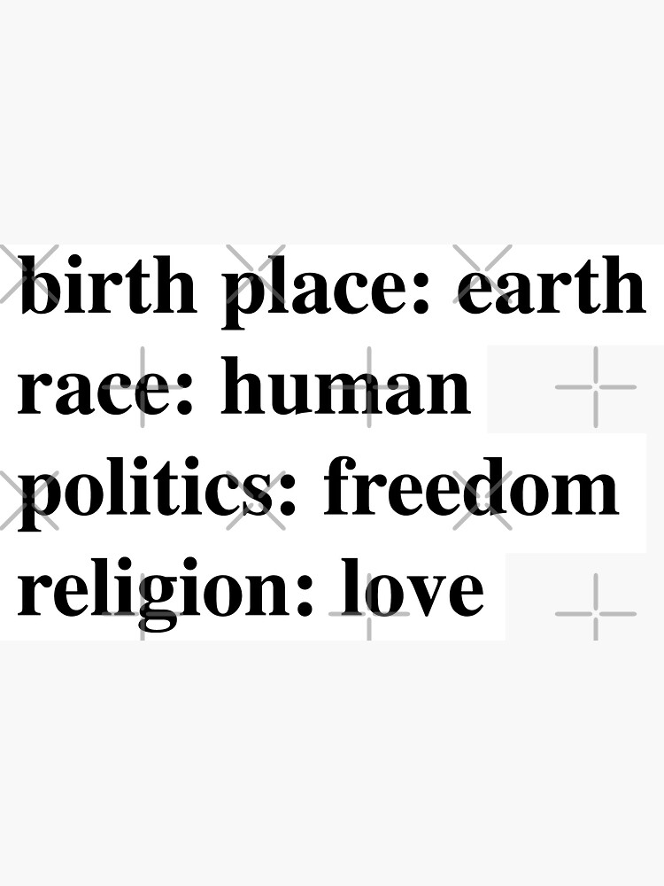 race human politics freedom religion love