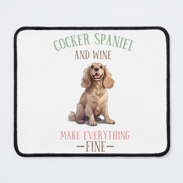 Item preview, Cocker Spaniel and Wine make Everything Fine designed and sold by Niftylife.