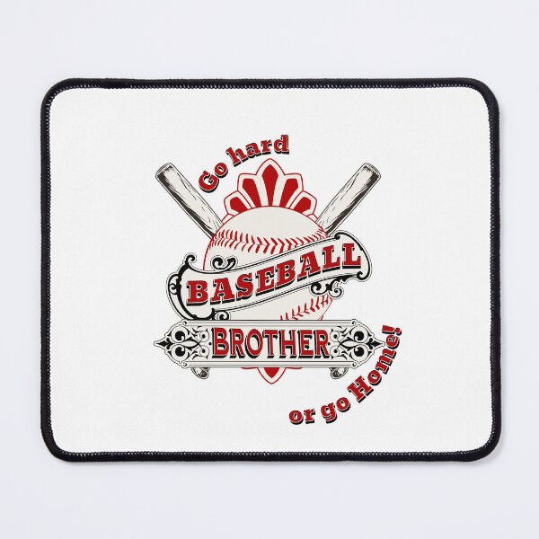 Item preview, Baseball Brother: go hard or go home! designed and sold by ArtisticSparkle.