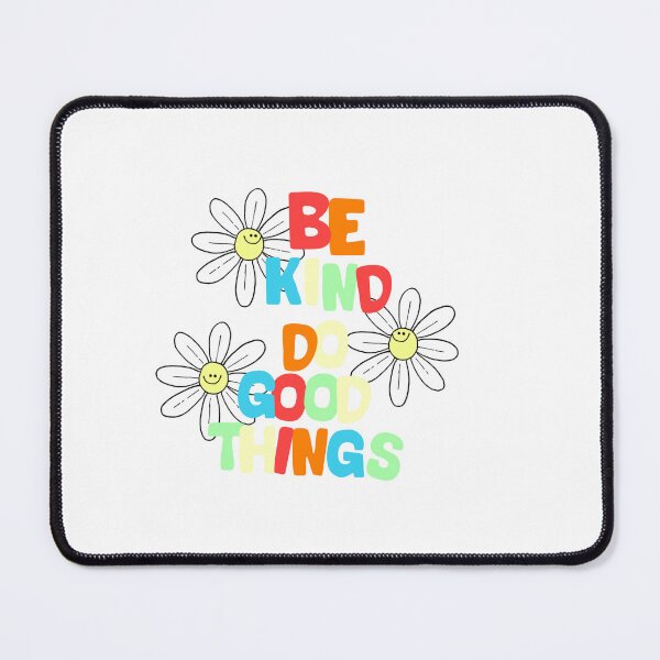 Item preview, be kind, do good things print designed and sold by avescreationss.