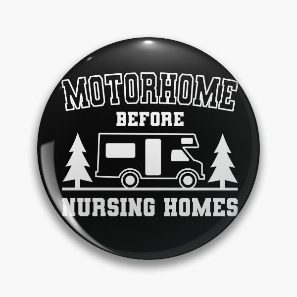 Item preview, MOTORHOME BEFORE NURSING HOMES designed and sold by CosmicHype.