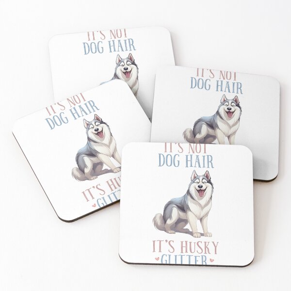 Item preview, It's Not Dog Hair It's Husky Glitter designed and sold by Niftylife.