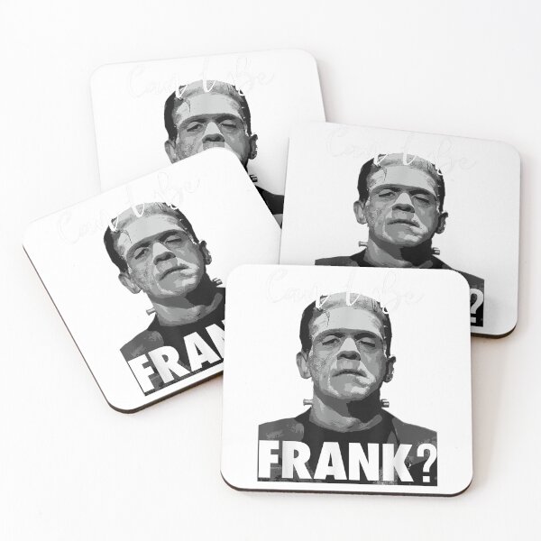 Item preview, Can I be Frank Frankenstein design designed and sold by AurichJohanna.