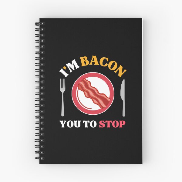 Item preview, I'm Bacon You to Stop designed and sold by WhitepaperStyle.