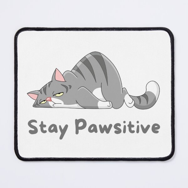 Item preview, Stay Pawsitive designed and sold by Queenrandomness.