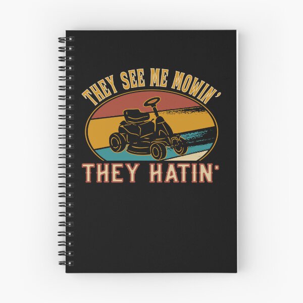 Item preview, They see me mowin they hatin - ride-on mowers designed and sold by dJ-Design.