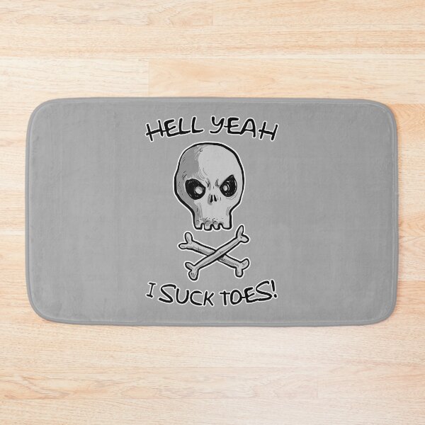 Item preview, Hell Yeah I Suck Toes!  designed and sold by Fiafnrga.