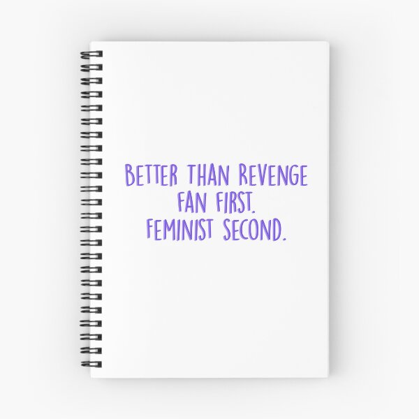 Item preview, Better Than Revenge Fan First Feminist Second designed and sold by designsbyem5.