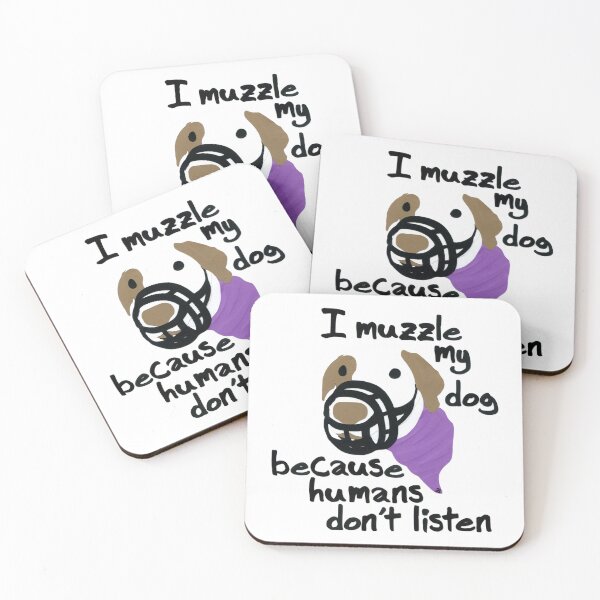 Item preview, I muzzle my dog because (v1) designed and sold by zan doodles.