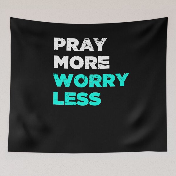 Item preview, Pray More, Worry Less | God Christian Jesus designed and sold by Jam Jar.