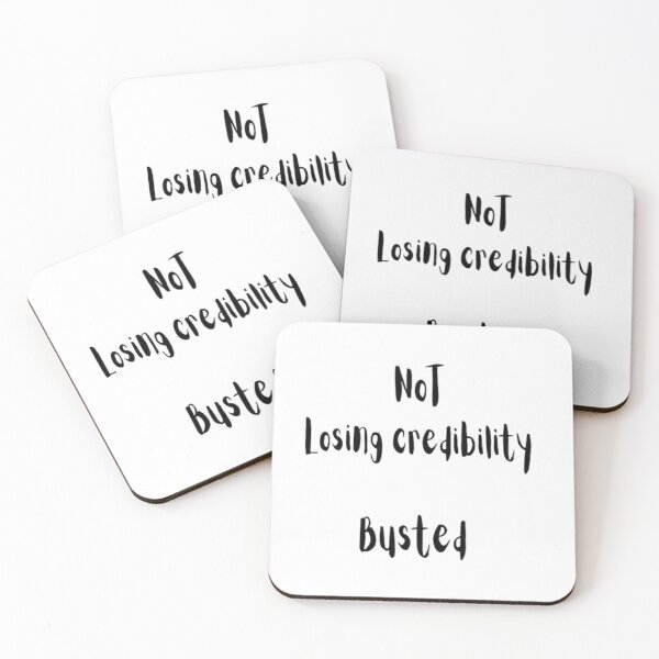 Item preview, Not Losing Credibility Busted designed and sold by linezephyre.