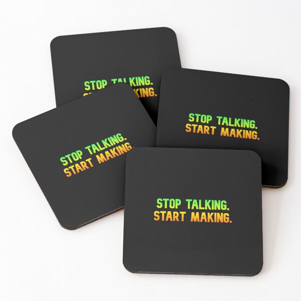 Item preview, STOP TALKING, START MAKING, Funny Cool Best color art designed and sold by artdragongift 15.
