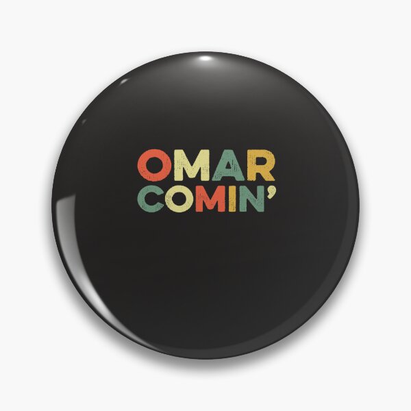 Item preview, Omar Comin Wire Funny Meme Trending Popular Culture Slang  designed and sold by BrunoLamou.