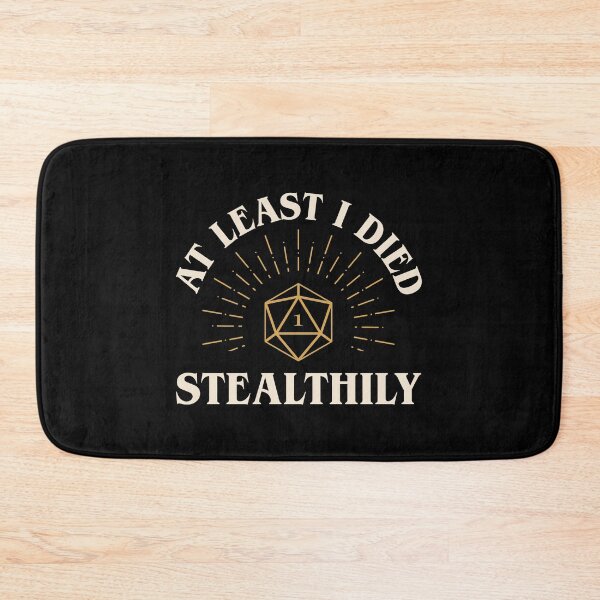 Item preview, At Least I Died Stealthily Funny Rogue designed and sold by pixeptional.