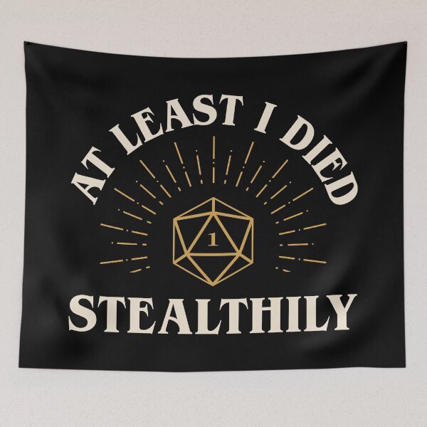 Item preview, At Least I Died Stealthily Funny Rogue designed and sold by pixeptional.