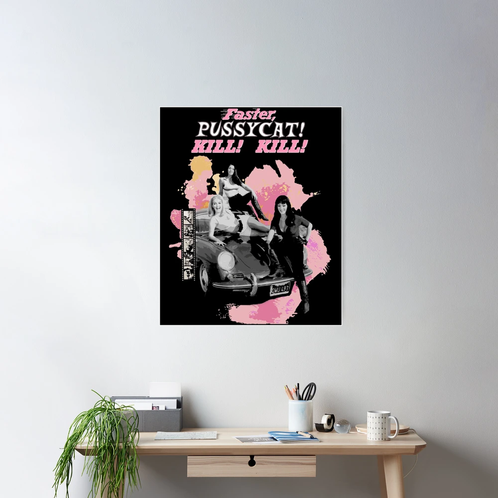 FASTER PUSSYCAT Kill Kill