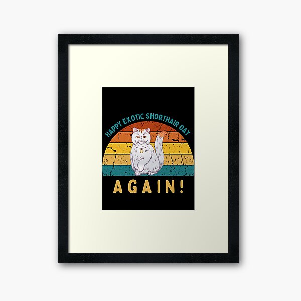 Item preview, Happy Exotic Shorthair day again! designed and sold by CuteCatsCoffee.