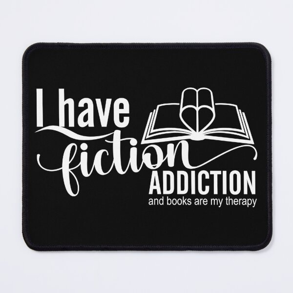 Item preview, Fictional Addiction designed and sold by askthebookbug.