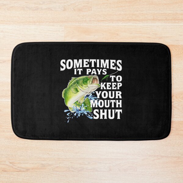Item preview, Sometimes It Pays To Keep Your Mouth Shut Love Fishing designed and sold by MaysonBett.