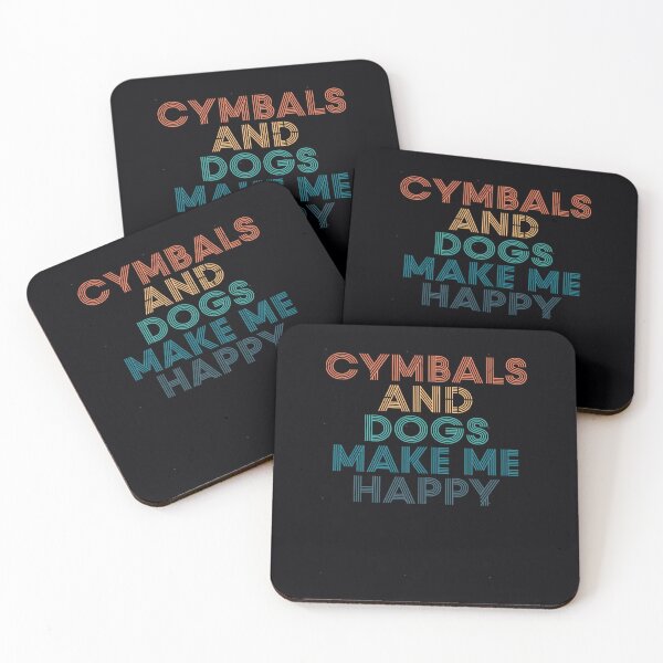 Item preview, Cymbals And Dogs Make Me Happy- 	 for Cymbals  Dogs Fans 	 	 designed and sold by ykjqucer96.