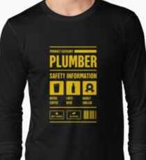 Funny Plumber Safety Information Long Sleeve T-Shirt