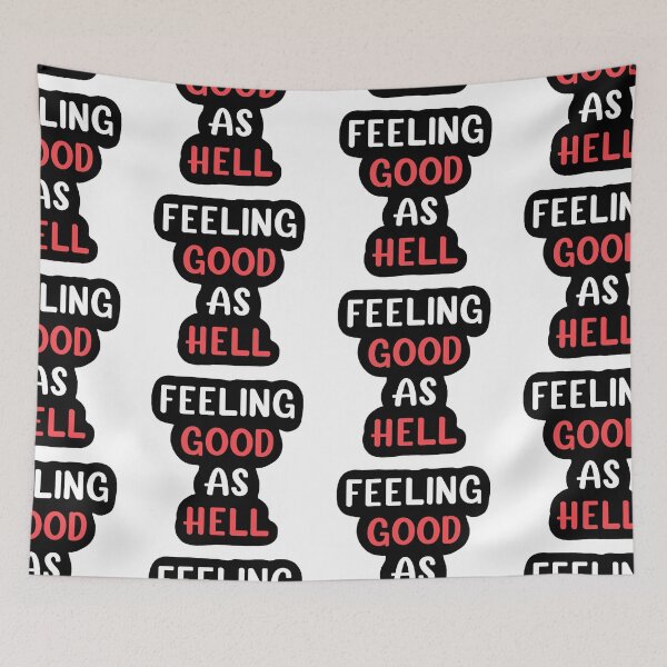 Item preview, Feeling good as hell designed and sold by IsabelleBellino.