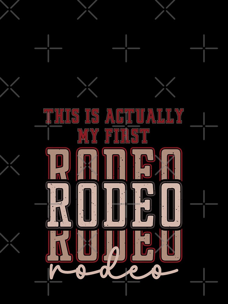 Thumbnail 4 of 4, iPhone Case, This Actually Is My First Rodeo designed and sold by RockBeeDesigns.