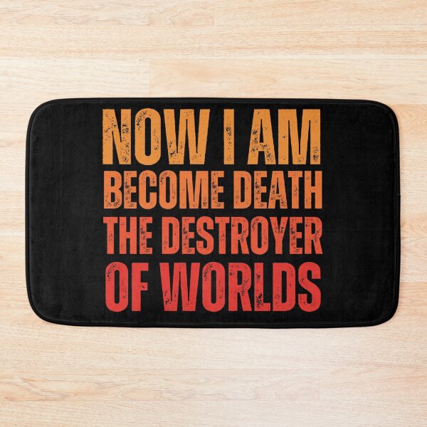 Item preview, Now I am Become Death, The Destroyer Of Worlds designed and sold by iameverything.