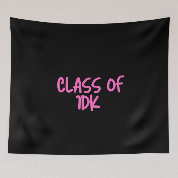 Item preview, Class Of IDK designed and sold by Itsheartshop.