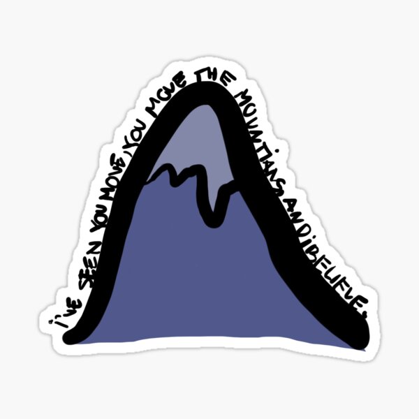Item preview, You Move the Mountians designed and sold by jesus-is-cool-.