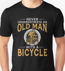 Never Underestimate An Old Man With A Bicycle Unisex T-Shirt