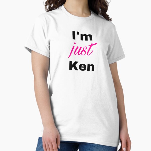 Item preview, I’m “just” Ken Graphic designed and sold by cantbeasked1.