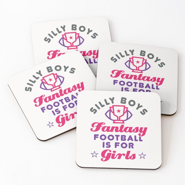 Item preview, Silly Boys Fantasy Football Is for Girls designed and sold by jaygo.