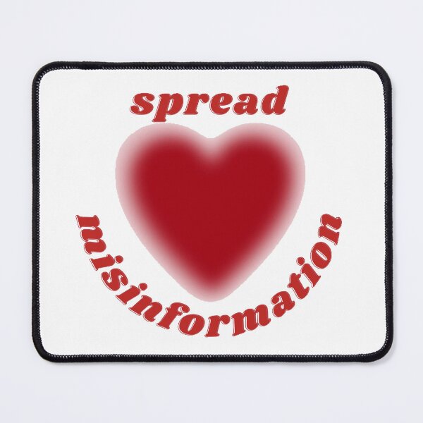 Item preview, Spread misinformation. designed and sold by daphhne.