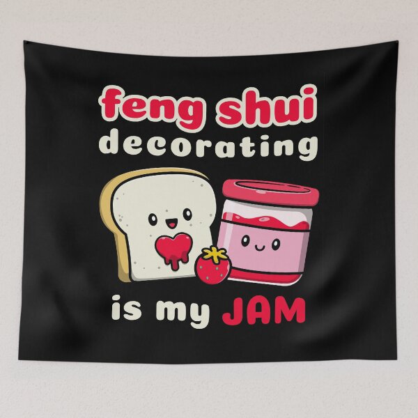 Item preview, Feng Shui Decorating Is My Jam designed and sold by FengShuiLounge.