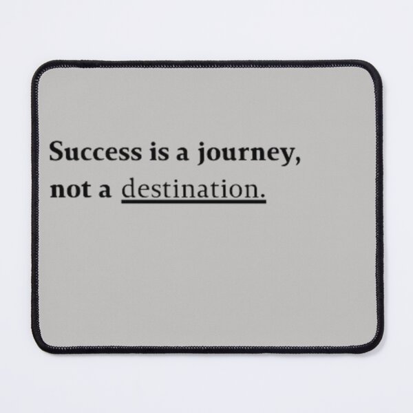 Item preview, Success is a journey, not a destination. designed and sold by Charki72.