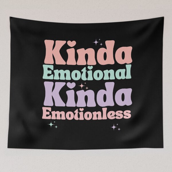 Item preview, Kinda Emotional Kinda Emotionless designed and sold by dooddles.