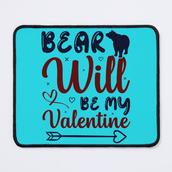 Item preview, Bear Will Be My Valentine designed and sold by BroderickAsia.
