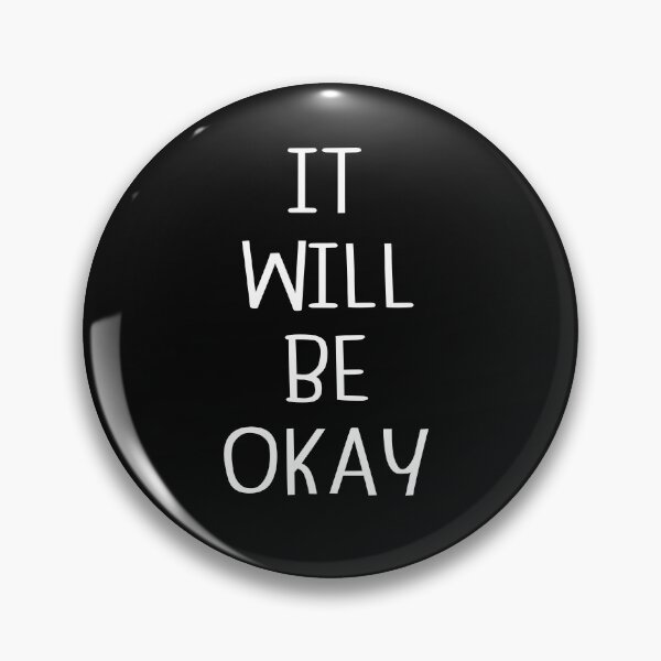 Item preview, it will be okay designed and sold by padeddesignart.