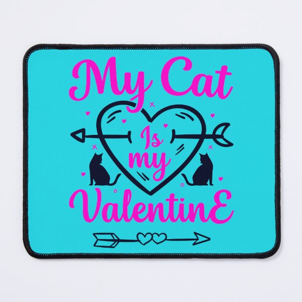Item preview, My Cat Is My Valentine designed and sold by BroderickAsia.