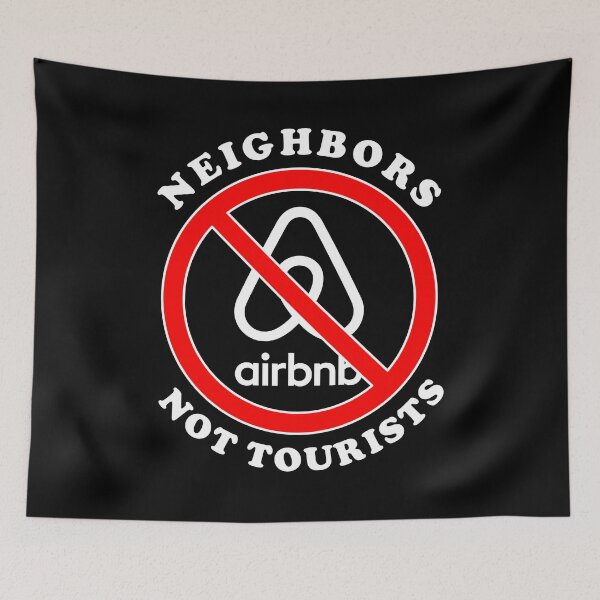 Item preview, ANTI AIRBNB designed and sold by LurlineWolff.