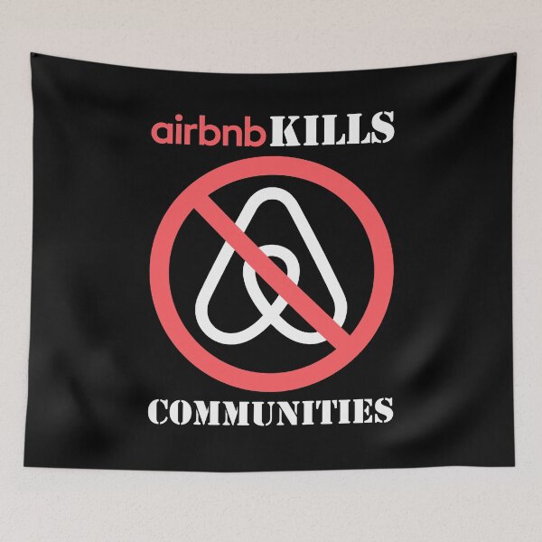 Item preview, ANTI AIRBNB designed and sold by LurlineWolff.