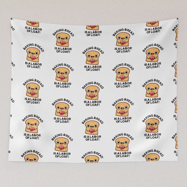 Item preview, Baking Bread Is A Labor Of Loaf Funny Food Puns  designed and sold by punnybone.