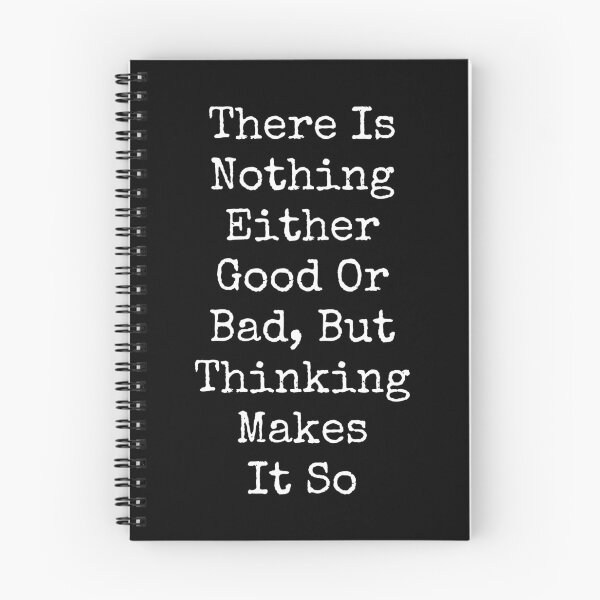 Item preview, There Is Nothing Either Good Or Bad, but thinking makes it so Hamlet Shakespeare Quote designed and sold by violet-hope.
