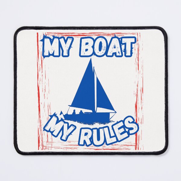 Item preview, My Boat My Rules designed and sold by ArtisShops.