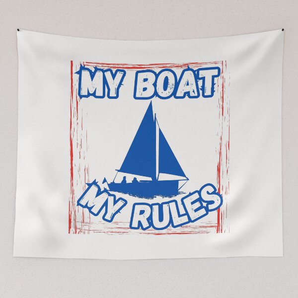 Item preview, My Boat My Rules designed and sold by ArtisShops.