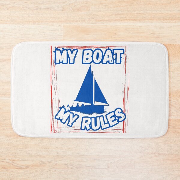 Item preview, My Boat My Rules designed and sold by ArtisShops.