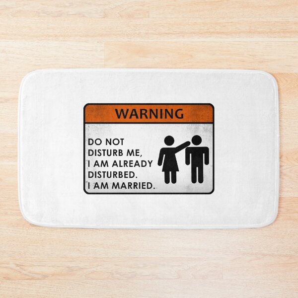 Item preview, Do Not Disturb Me, I Am Already Disturbed. I Am Married designed and sold by CAUTION SHOP.