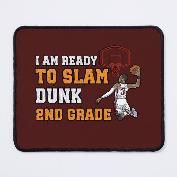 Item preview,  Ready to Slam Dunk 2nd second grade 1st day of school basketball themed designed and sold by LoveYaToo.