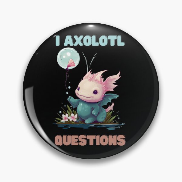 Item preview, I Axolotl Questions Cute Axolotl Kawaii designed and sold by ArtFromBeyond.